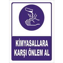 Mediwiz Kimyasallara Karşı Önlem Al - Isg Levhası Levha 25X35 cm Dekota 3 mm