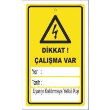 Mediwiz Dikkat Çalışma Var Levhası Levha 70X100 cm Dekota 3 mm Abo 046