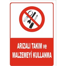 Mediwiz Arızalı Takım ve Malzemeyi Kullanma Levhası Levha 25X35 cm Galvaniz Saç 0,4 mm