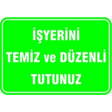 Mediwiz Iş Yerini Temiz ve Düzenli Tutunuz - Isg Levhası Levha 35X50 cm Sticker
