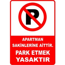Mediwiz Reflektörlü Apartman Sakinlerine Aittir! Park Etmek Yasaktır 25X35 cm Dekota