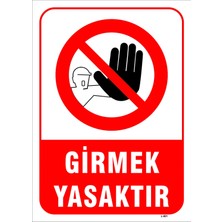 Mediwiz Inşaata Girmek Tehlikeli ve Yasaktır Levhası Levha 15X21 cm Dekota 3 mm