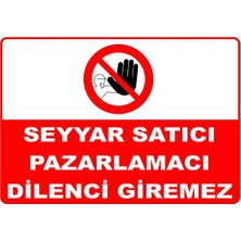 Mediwiz Seyyar Satıcı Pazarlamacı Dilenci Giremez Levhası Levha Ytr 028 70X100 cm Sticker