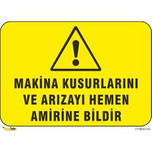 Mediwiz Makine Kusurlarını ve Arızayı Hemen Bildir - Isg Levhası 25X35 cm Sticker