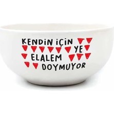 Livizmir Moda Kendin Için Ye Elalem Doymuyor Krem Seramik Kase - Hediye Seramik Kase