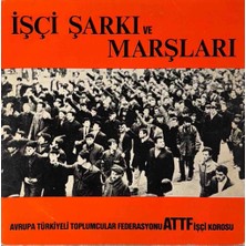 Kadıköy Plak Kulübü A.t.t.f. Işçi Korosu – Işçi Şarkı ve Marşları