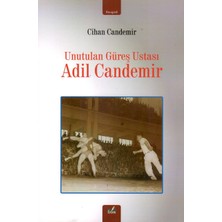 İzan Yayıncılık Unutulan Güreş Ustası Adil Candemir
