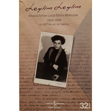 Astraltech Leylim Leylim - Ahmed Arif'ten Leyla Erbil'e Mektuplar: Ahmed Arif'ten Leyla Erbil'e Mektuplar 1954