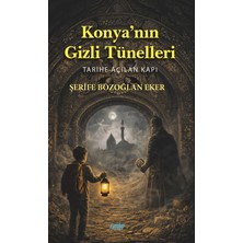 Çimke Yayınevi Konya’nın Gizli Tünelleri