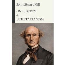 Grafiti Yayınları On Liberty & Utilitarianism