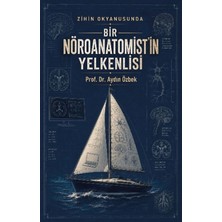 Ozan Yayıncılık Bir Nöroanatomist'in Yelkenlisi