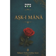 Pinhan Yayıncılık Aşk-I Mana