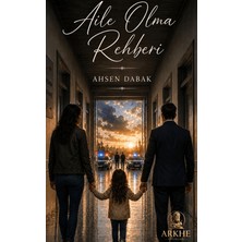 Arkhe Yayınları Aile Olma Rehberi