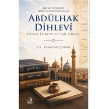 Fecr Yayınları Hint Alt Kıtasında Hadis Geleneğinin Ihyası Abdülhak Dihlevi