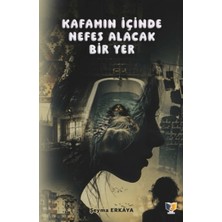 Ateş Yayınları Kafamın Içinde Nefes Alacak Bir Yer