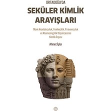 Mahya Yayınları Ortadoğu’da Seküler Kimlik Arayışları