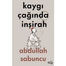 Tin Hayat Kaygı Çağında Inşirah