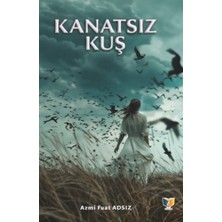 Ateş Yayınları Kanatsız Kuş