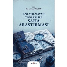 Tezkire Anlatılmayan Yönleri ile Saha Araştırması