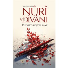 Akıl Fikir Yayınları Xıx. Yüzyıl Şairi Nuri ve Divanı
