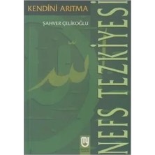 Esranın Dünyası Nefs Tezkiyesi/kendini Arıtma