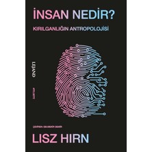 Esranın Dünyası Insan Nedir? Kırılganlığın Antropolojisi