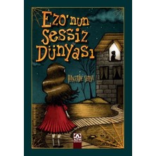 Esranın Dünyası Ezo'nun Sessiz Dünyası