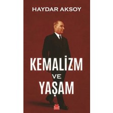 Esranın Dünyası Kemalizm ve Yaşam