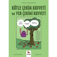 Esranın Dünyası Kütle Çekim Kuvveti ve Yer Çekimi Kuvveti - Gençler Için Çizgilerle Bilim