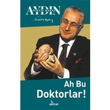 Esranın Dünyası Ah Bu Doktorlar!