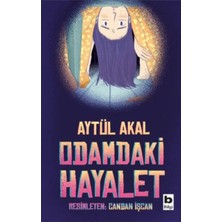 Esranın Dünyası Odamdaki Hayalet