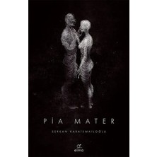 Esranın Dünyası Pia Mater 1.