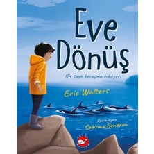 Esranın Dünyası Eve Dönüş - Bir Suya Kavuşma Hikayesi