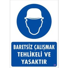 Esranın Dünyası Baret Giy Uyarı Levhası 25X35 Kod:24
