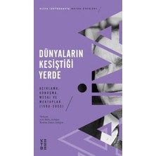 Esranın Dünyası Dünyaların Kesiştiği Yerde