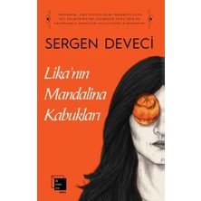 Esranın Dünyası Lika’nın Mandalina Kabukları