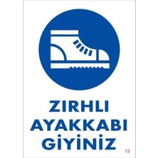 Esranın Dünyası Iş Güveliği Ayakkabısı Uyarı Levhası 25X35 Kod:15
