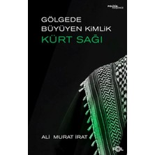 Esranın Dünyası Gölgede Büyüyen Kimlik: Kürt Sağı