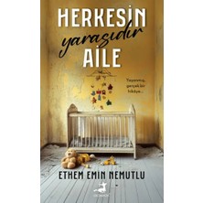 Esranın Dünyası Herkesin Yarasıdır Aile