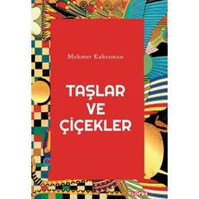 Esranın Dünyası Taşlar ve Çiçekler