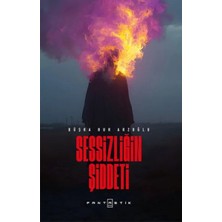 Esranın Dünyası Sessizliğin Şiddeti