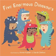 Five Enormous Dinosaurs Annie Kubler Child's Play