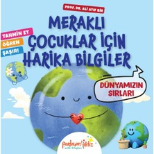 Balance Life Meraklı Çocuklar Için Harika Bilgiler Dünyamızın Sırları