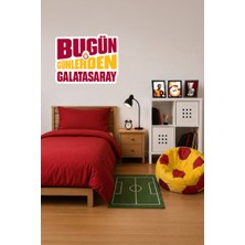Galatasaray Duvar Sticker Bugün Günlerden 45 cm - Lisanslı Orijinal