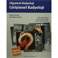 Elarque Tıp Kitabı Gelişmiş Girişimsel Radyoloji Kitabı - Uzmanlara Yönelik
