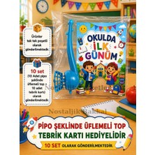 Nostaljik Lezzetler Okula Yeni Başlayan Öğrencilere Özel 10 Adet Hediye Seti 1. Sınıf- Sene Başı Pipo Şeklide Üflemeli Top Tebrik Kartı Hediyeli