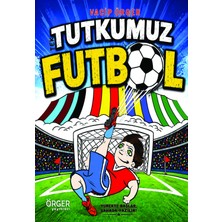 Örger Yayınları Tek Tutkumuz Futbol