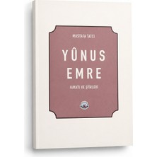 Yunus Emre Hayatı ve Şiirleri - Mustafa Tatcı | Yunus Emre Şiirleri, Tasavvuf, Türk Edebiyatı, Biyografi Kitabı