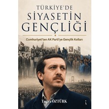 İkinci Adam Yayınları Türkiye’de Siyasetin Gençliği