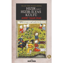 Timaş Tarih Islam - Türk Inançlarında Hızır Yahut Hızır Ilyas Kültü